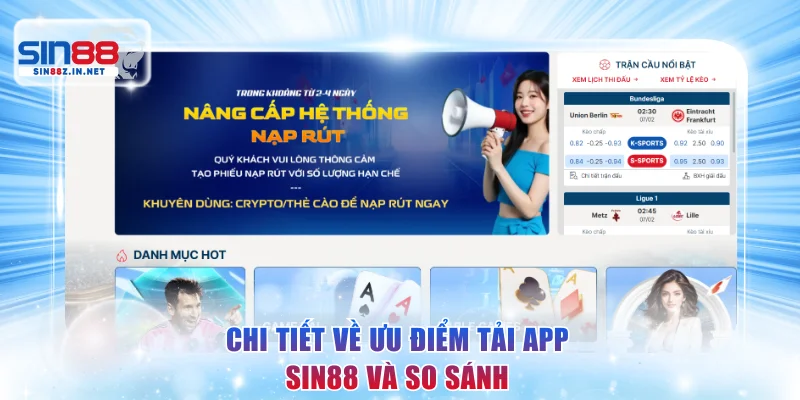 Chi tiết về ưu điểm tải app SIN88 và so sánh