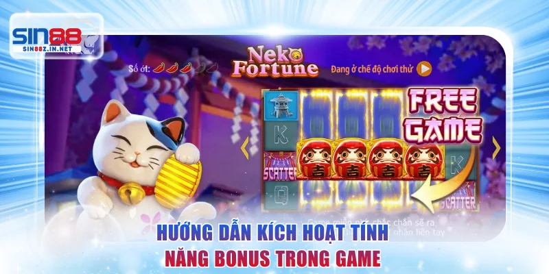Hướng dẫn kích hoạt và sử dụng tính năng Bonus trong game
