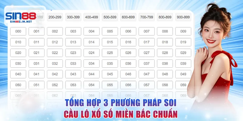 Tổng hợp 3 phương pháp soi cầu lô xổ số miền Bắc chuẩn